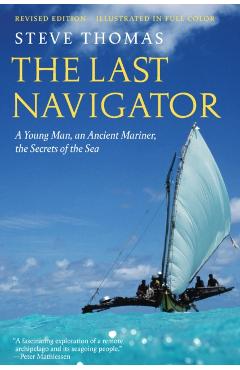 The Last Navigator: Revised Edition - Steve Thomas