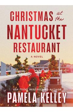 Christmas at the Nantucket Restaurant - Pamela Kelley