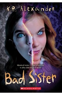 Bad Sister - K. R. Alexander