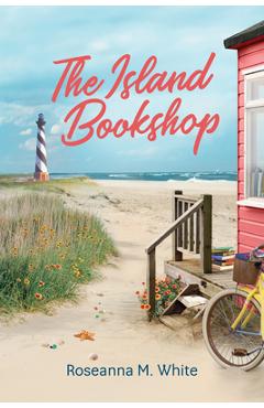 The Island Bookshop - Roseanna M. White