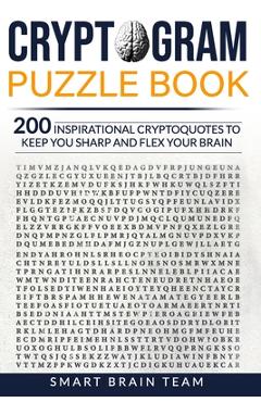 Cryptogram Puzzle Book: 200 Inspirational Cryptoquotes to Keep You Sharp and Flex your Brain - Smart Brain Team - Imagine 1