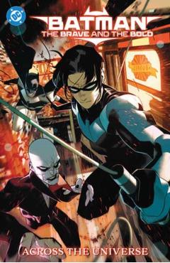 Batman: The Brave and the Bold: Across the Universe - Dennis Culver