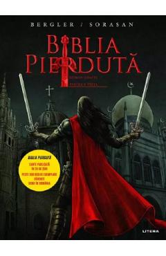 Biblia pierduta. Roman grafic. Partea 3 - Igor Bergler - LITERA