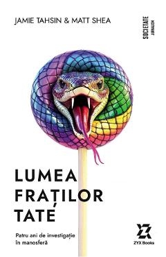 Lumea fratilor Tate - Jamie Tahsin, Matt Shea - ZYX BOOKS