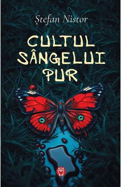 Cultul sangelui pur - Stefan Nistor - DATAGROUP