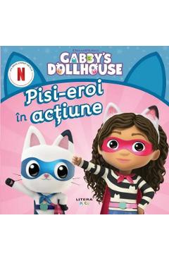 Gabby's Dollhouse. Pisi-eroi in actiune - LITERA