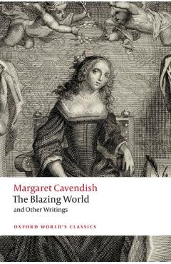 Blazing World and Other Writings - Margaret Cavendish