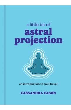 Little Bit of Astral Projection
