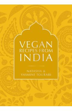 Vegan Recipes from India - Natasha|tourabi Tourabi