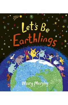 Let's Be Earthlings - Mary Murphy - Imagine 1