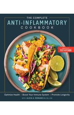 The Complete Anti-Inflammatory Cookbook: Optimize Health, Boost Your Immune System, Promote Longevity -