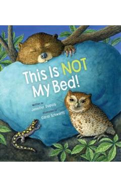 This Is Not My Bed! - Jennifer Dupuis