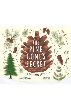 The Pine Cone's Secret: A Life Cycle Poem
