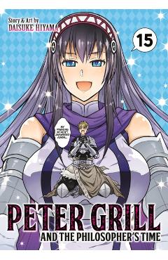 Peter Grill and the Philosopher's Time Vol. 15 - Daisuke Hiyama