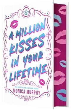 A Million Kisses in Your Lifetime - Monica Murphy