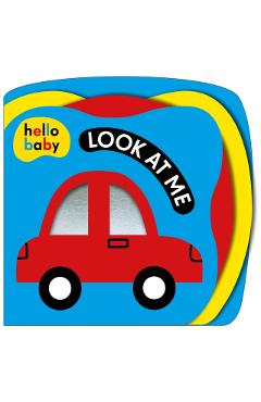 Look at Me! (Hello Baby): A High Contrast Book for Newborns - Roger Priddy