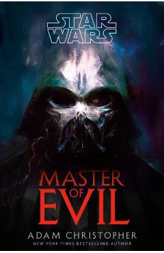 Star Wars: Master of Evil - Adam Christopher