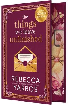 The Things We Leave Unfinished - Rebecca Yarros