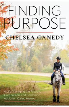 Stories from My Life with Horses - Chelsea Canedy
