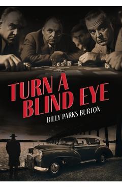 Turn a Blind Eye - Billy Parks Burton
