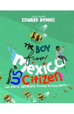 The Boy from Mexico Becomes a Us Citizen - Edward Dennis