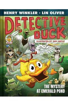Detective Duck: The Mystery at Emerald Pond (Detective Duck #3) - Henry Winkler