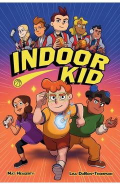 Indoor Kid - Mat Heagerty