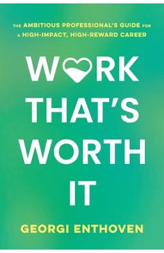 Work That\'s Worth It - Georgi Enthoven