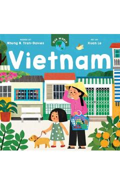 Our World: Vietnam - Nhung Tran-davies