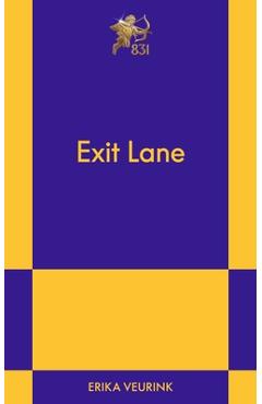 Exit Lane: An 831 Stories Romance - Erika Veurink
