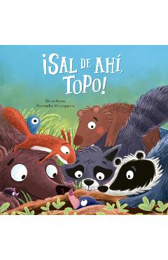 ¡Sal de Ahí, Topo! - Alicia Acosta