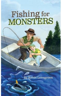 Fishing For Monsters - Kevin Lovegreen
