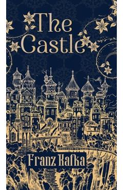 The Castle - Franz Kafka