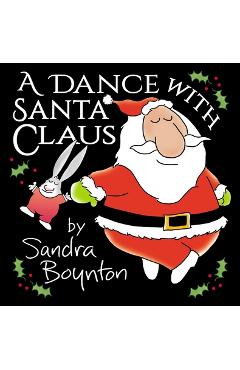 A Dance with Santa Claus - Sandra Boynton - Imagine 1