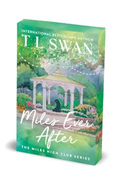 Miles Ever After - T. L. Swan