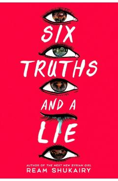 Six Truths and a Lie - Ream Shukairy