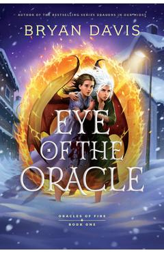 Eye of the Oracle - Bryan Davis