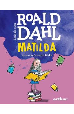 Matilda - Roald Dahl - GRUPUL EDITORIAL ART