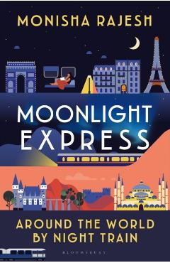 Moonlight Express - Monisha Rajesh