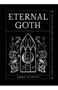 Eternal Goth - Emma Madden