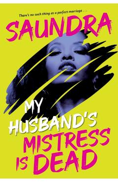 My Husband's Mistress Is Dead -