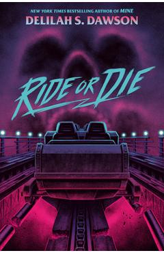 Ride or Die - Delilah S. Dawson