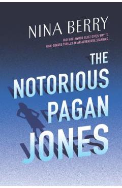 The Notorious Pagan Jones - Nina Berry