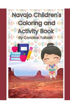 Navajo Children's Coloring and Activity Book - Candice Tallsalt