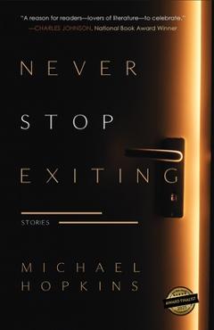Never Stop Exiting: Stories - Michael Hopkins - Imagine 1