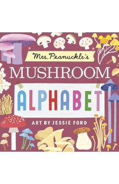Mrs. Peanuckle's Mushroom Alphabet -