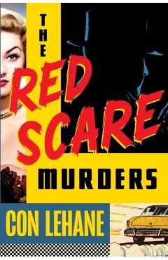The Red Scare Murders - Con Lehane
