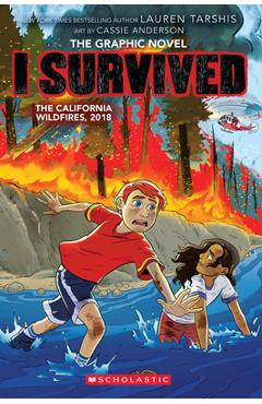 I Survived the California Wildfires, 2018 (I Survived Graphic Novel #13) - Lauren Tarshis