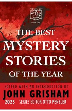 The Mysterious Bookshop Presents the Best Mystery Stories of the Year 2025 - John Grisham