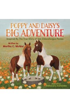 Poppy and Daisy's Big Adventure - Martha C. Mcniel